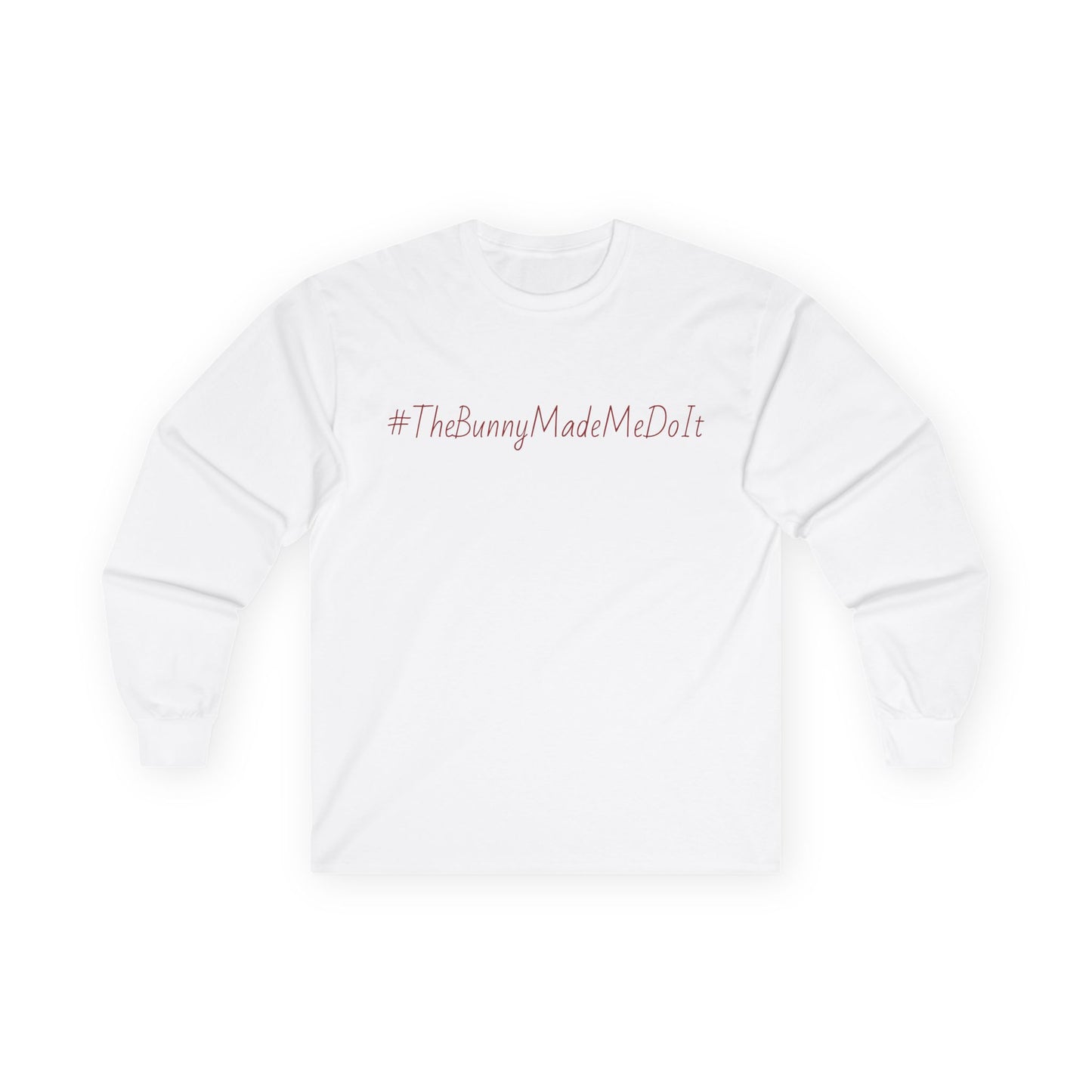 #TheBunnyMadeMeDoIt Long Sleeve Tee