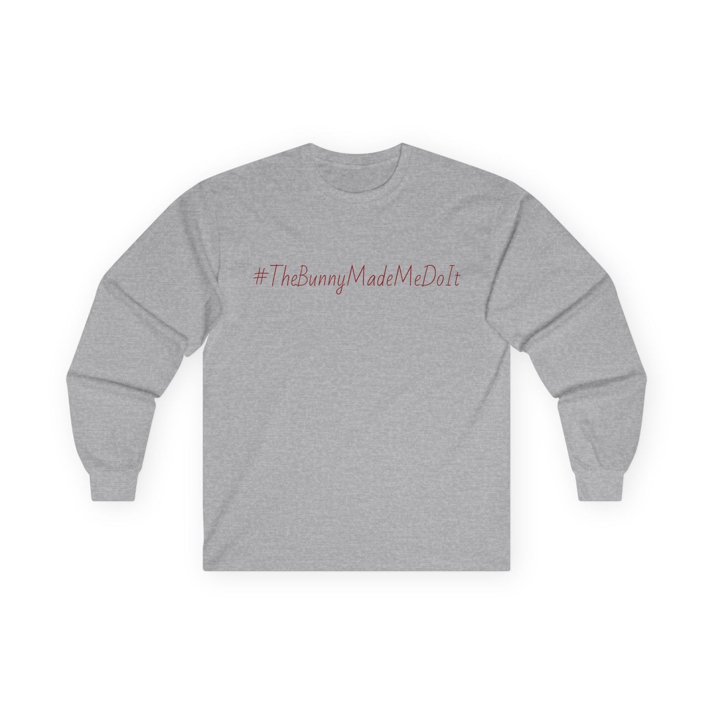 #TheBunnyMadeMeDoIt Long Sleeve Tee