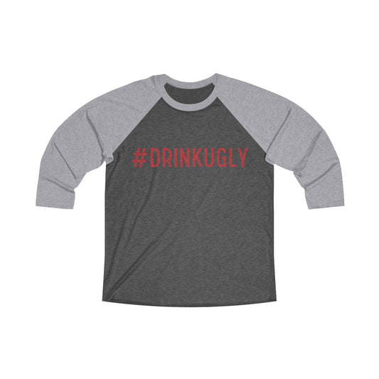 #DRINKUGLY Unisex Tri-Blend Raglan Tee for Wine Lovers
