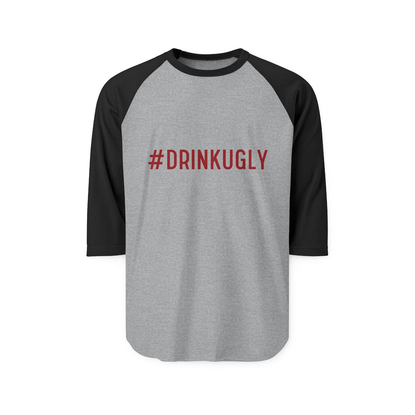 Unisex Raglan Shirt - #DrinkUgly